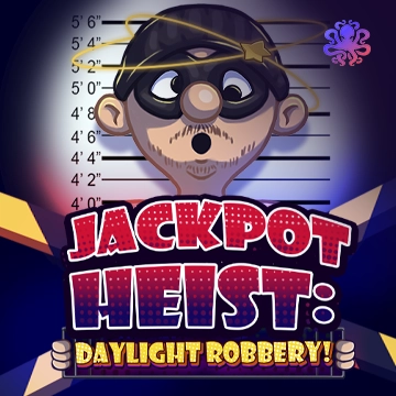 Octoplay : Jackpot Heist: Daylight Robbery! - POWERPLAY128